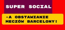 SuperSocial, a obstawianie meczów Barcelony!